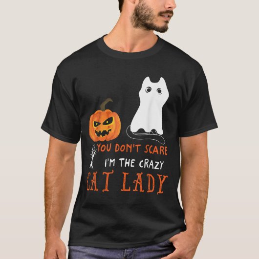 You Don't E Me I'm The Crazy Cat Lady Funny Hallow T-shirt (Voorkant)