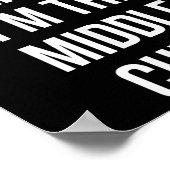 You Don't E Me I'm The Middle Child Funny Sibling  Poster (Hoek)