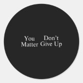 You Don't Give Up  Ronde Sticker (Voorkant)