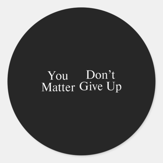 You Don't Give Up  Ronde Sticker (Voorkant)