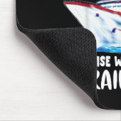 You Dont Have To Be Crazy To Cruise With Us We Can Muismat (Hoek)