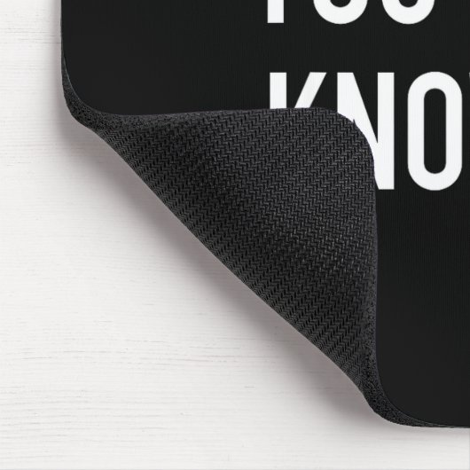 You Don't Know Me - Pular Quote Muismat (Hoek)