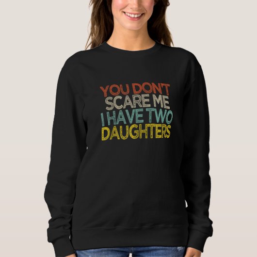 You Don't Scare Me I Have Two Daughters Shir Trui (Voorkant)