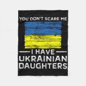 You Dont Scare Me I Have Ukrainian Daughters  Fleece Deken (Voorkant)