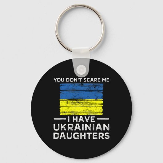 You Dont Scare Me I Have Ukrainian Daughters  Sleutelhanger (Voorkant)