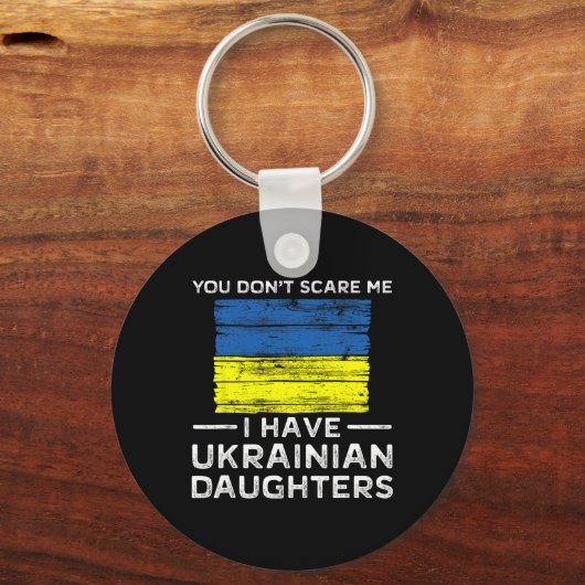 You Dont Scare Me I Have Ukrainian Daughters  Sleutelhanger (Voorkant)