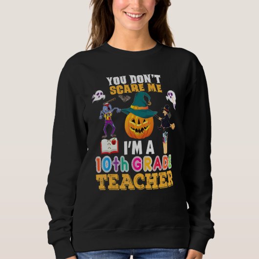 You Don't Scare Me I'm A 10th Grade Teacher Can't Trui (Voorkant)