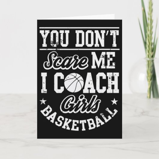 You Don't Scare Me I'm A Girls Sketll Coach Kaart (Voorkant)