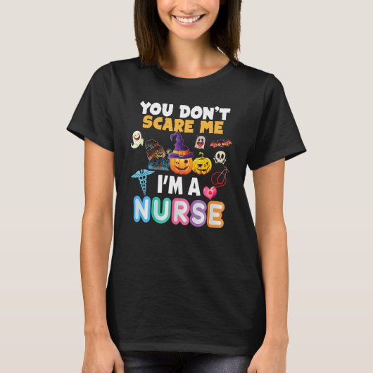 You Don't Scare Me I'm A Nurse Halloween Can't Tea T-shirt (Voorkant)