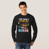You Don't Scare Me I'm A Nurse Halloween Can't Tea T-shirt (Voorkant volledig)