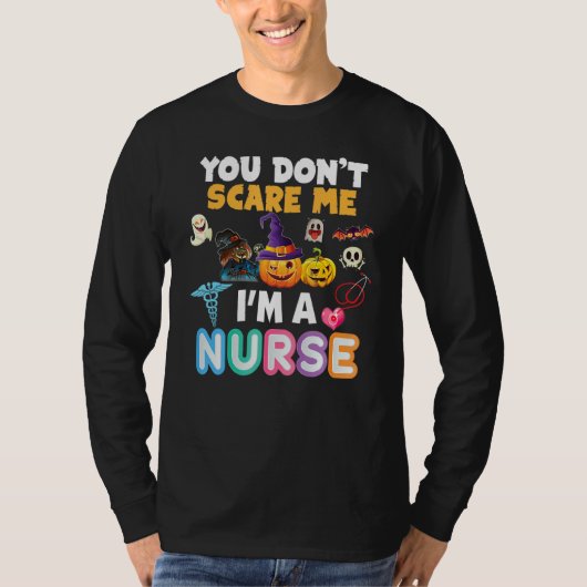 You Don't Scare Me I'm A Nurse Halloween Can't Tea T-shirt (Voorkant)
