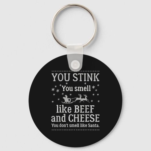 You Don't Smell Like Santa Funny Christmas  Sleutelhanger (Voorkant)
