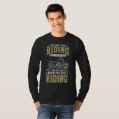 You Don't Stop Riding When You Get Old cool Biker T-shirt (Voorkant volledig)