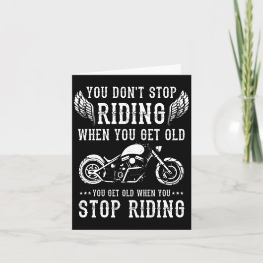 You Dont Stop Riding When You Get Old Motorcyclis  Kaart (Voorkant)