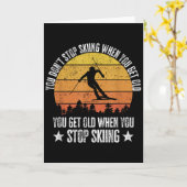 You Dont Stop Skiing When You Get Old Funny Skier Kaart (Gele Bloem)