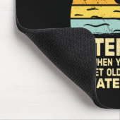 You Dont Stop Water Skiing When Get Old Water Ski  Muismat (Hoek)