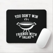 You Don't Win Friends With Salad - Funny Muismat (Met muis)