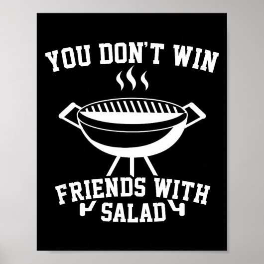 You Don't Win Friends With Salad - Funny  Poster (Voorkant)