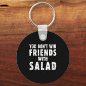 You Don't Win Friends With Salad Simple Creative C Sleutelhanger (Voorkant)