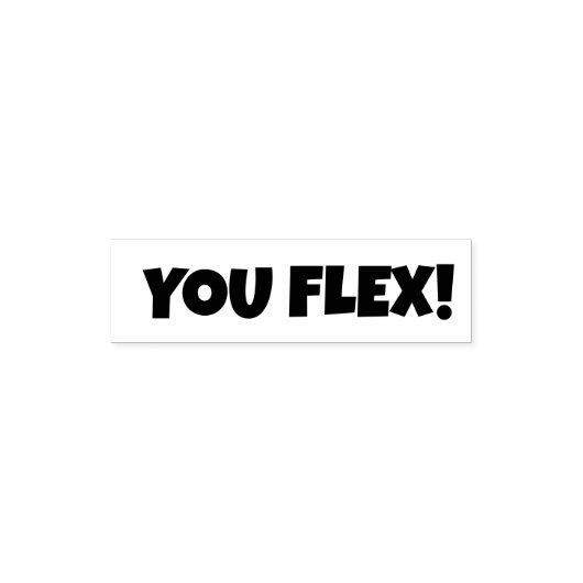 YOU FLEX BETEKENT Opscheppen over iets Zelfinktende Stempel (Design)