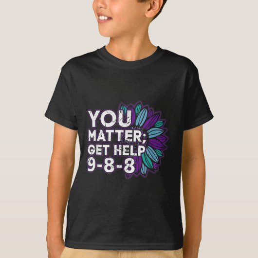 You Get Help Suicide Prevention The 988 Lifeline  T-shirt (Voorkant)