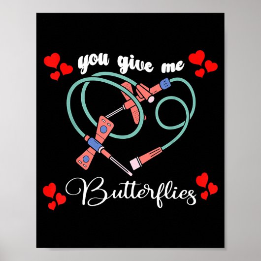 You Give Me Butterflies Phlebotomist Pbt Valentine Poster (Voorkant)