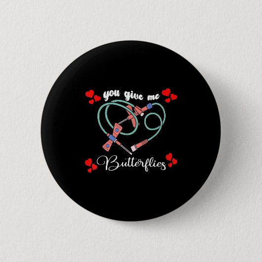 You Give Me Butterflies Phlebotomist Pbt Valentine Ronde Button 5,7 Cm (Voorkant)
