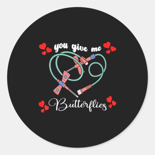 You Give Me Butterflies Phlebotomist Pbt Valentine Ronde Sticker (Voorkant)