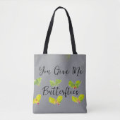 You Give Me Butterflies Tote Bag (Voorkant)