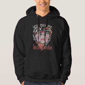You Give Me Tachycardia kleding Verpleegster Valen Hoodie