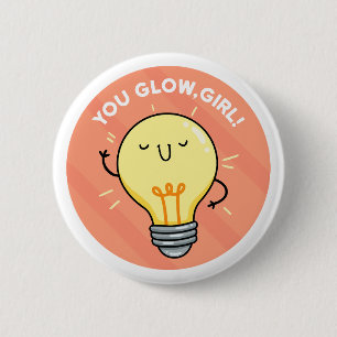 You Glow Girl Elektriciteit Pun Button Pin