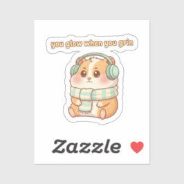 You Glow When You Grin – Cute Hamster Sticker