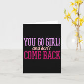 You Go Girl And Don't Come Back  Kaart (Gele Bloem)