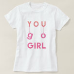 You Go Girl - Fun typografie Motivatie T-shirt<br><div class="desc">NewParkLane - Women's Basic T-Shirt, met een leuk, motivatie citaat 'You Go Girl' in een leuke, moderne typografie met hangende letters, in roze gradiëntkleuren. Een schattig cadeau voor een beetje ondersteuning en aanmoediging! Bekijk dit collectie voor overeenkomende objecten. Hebt u specifieke wensen voor persoonlijk ontwerp? Neem contact met me op!...</div>