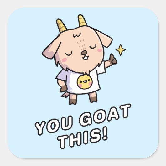 You Goat This, You Hebt Dit Vierkante Sticker (Voorkant)