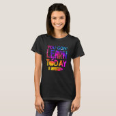 You Gon' Learn Today Teacher Tie Dye T-shirt (Voorkant volledig)