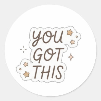 You Got It Sticker | Schattige Motiverende Estheti