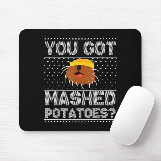 You Got Mashed Tatoes Ugly Christmas  Muismat (Met muis)