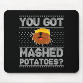 You Got Mashed Tatoes Ugly Christmas  Muismat (Voorkant)