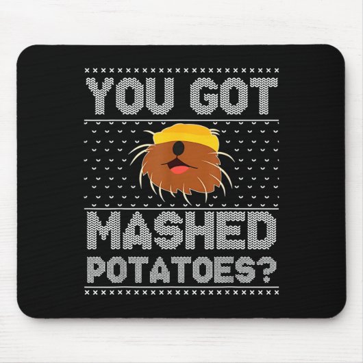 You Got Mashed Tatoes Ugly Christmas Muismat (Voorkant)