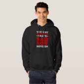 You Got Offended  That's Sad Now Move On   Hoodie (Voorkant volledig)