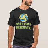 You Got Served Volleyball game retro retro T-shirt (Voorkant)