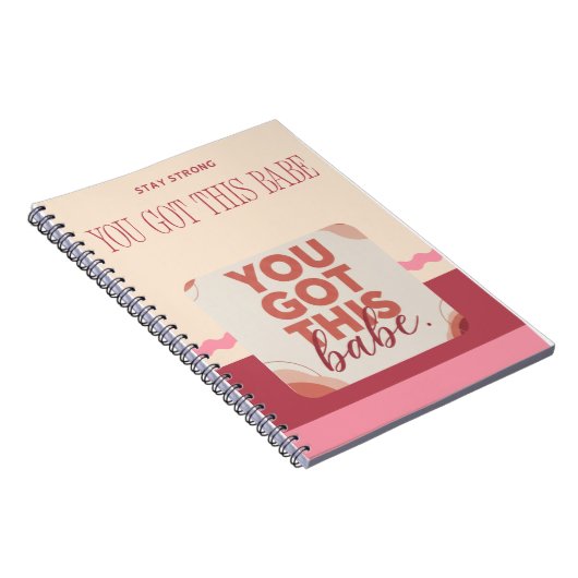 You got this babe for your Love Notitieboek (Rechterzijde)