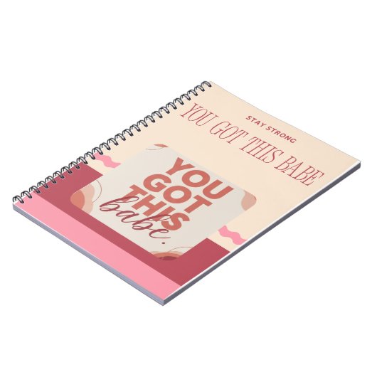 You got this babe for your Love Notitieboek (Linkerzijde)