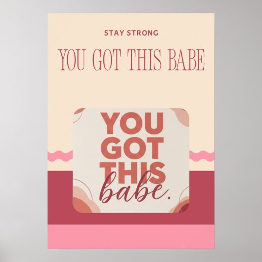 You got this babe for your Love Poster (Voorkant)