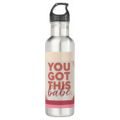 You got this babe for your Love Waterfles (Voorkant)
