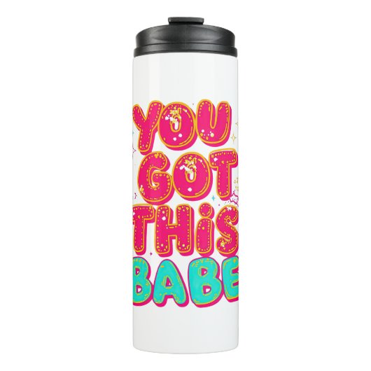 "You Got This Babe" Pink Sparkle Typography Thermosbeker (Voorkant)