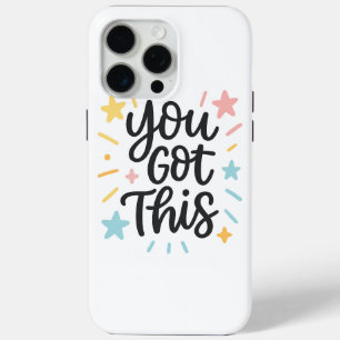 You Got This - Inspirerend offerte ontwerp voor ca iPhone 15 Pro Max Hoesje