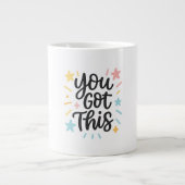 You Got This - Inspirerend offerte ontwerp voor ca Grote Koffiekop (Voorkant)