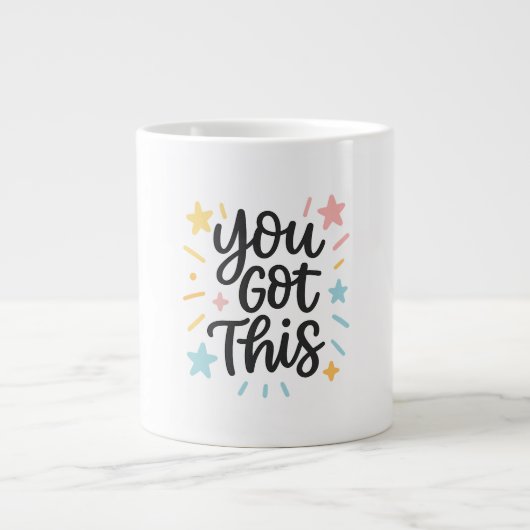 You Got This - Inspirerend offerte ontwerp voor ca Grote Koffiekop (Voorkant)